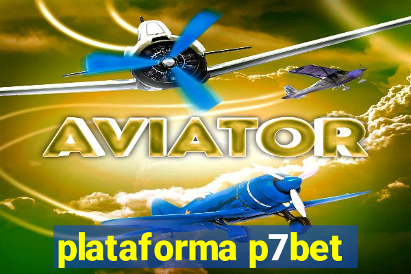 plataforma p7bet